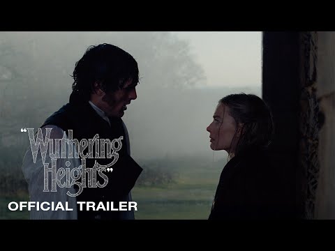 "Wuthering Heights" | Official Trailer