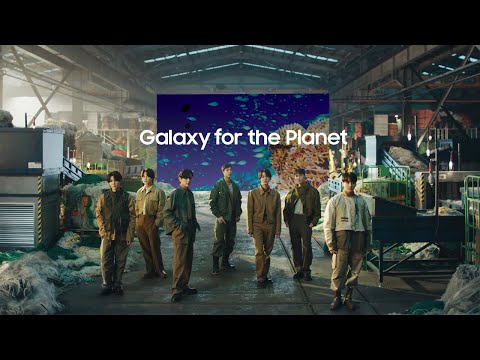 Galaxy x BTS: Galaxy for the Planet | Samsung