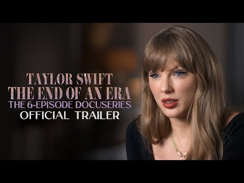 Taylor Swift | The End of an Era | Official Trailer | Disney+