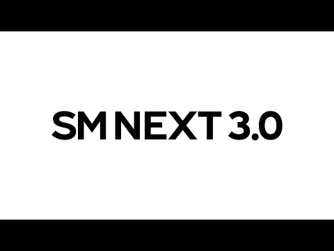 SM NEXT 3.0: SM’s Next Chapter Part 1