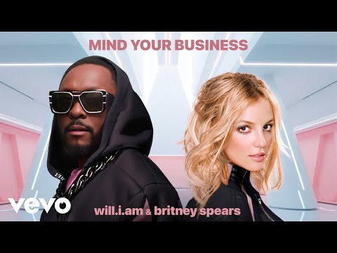 will.i.am, Britney Spears - MIND YOUR BUSINESS (Official Audio)