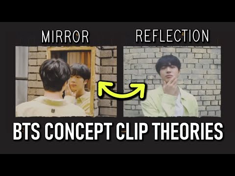 BTS 'BE' Concept Clips [THEORIES] Mirror & Reflection