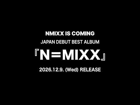 NMIXX JAPAN DEBUT Teaser