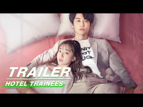 Official Trailer: Hotel Trainees | 酒店实习生 | iQIYI