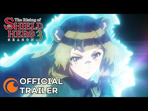 The Rising of the Shield Hero Season 3 | OFFICIAL TRAILER