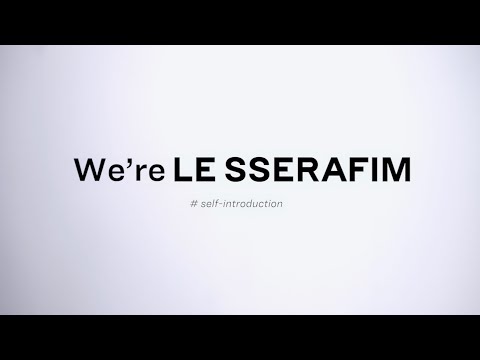 ‘We’re LE SSERAFIM’ TEASER
