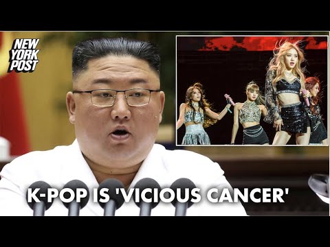Kim Jong Un: K-pop is a ‘vicious cancer’ that merits work camp, execution | New York Post