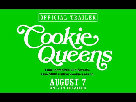 Cookie Queens | Official Trailer | In Theaters August 7