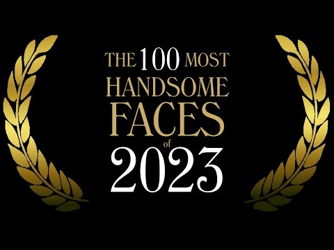 The 100 Most Handsome Faces of 2023