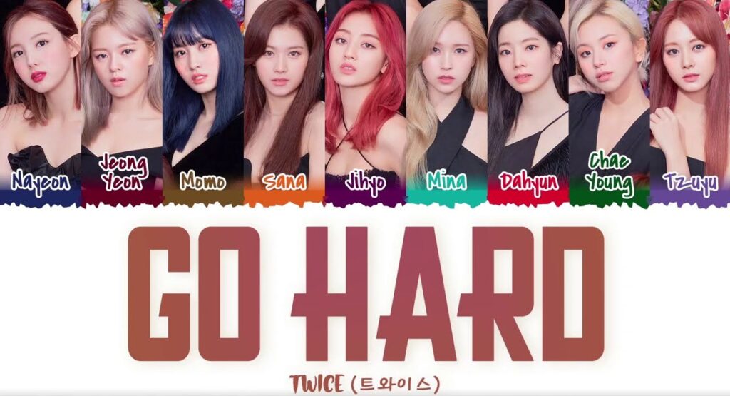 TWICE - GO HARD (Lyrics) and English Translation