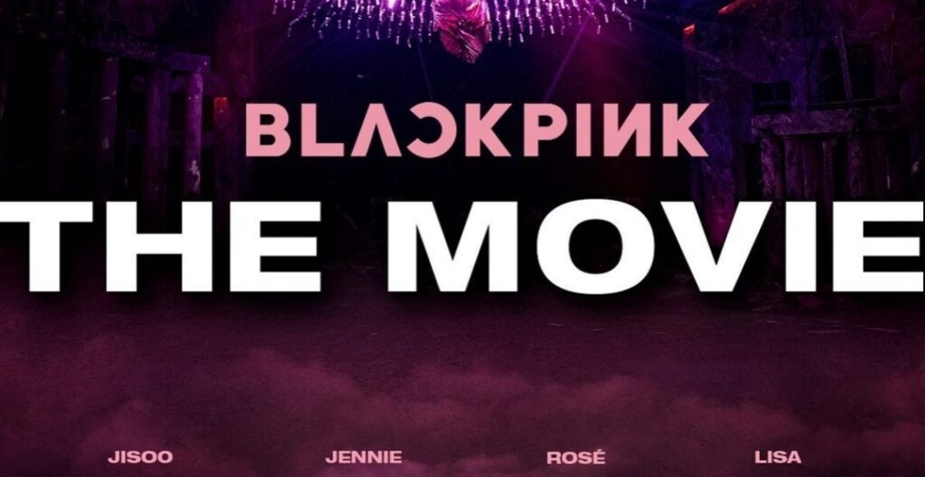 'BLACKPINK: the movie' makes HISTORY and becomes the highest grossing and successful film of 2021