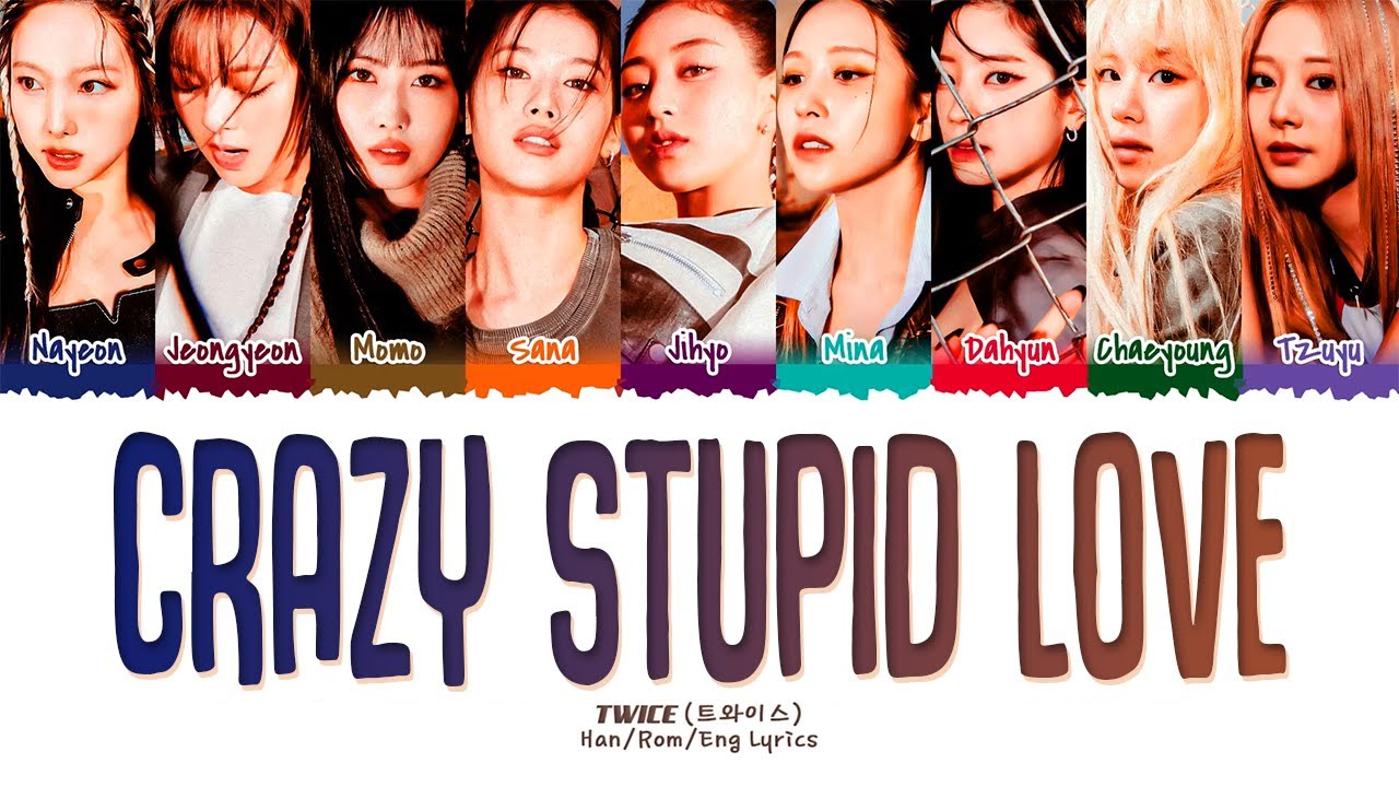 Twice - Crazy Stupid Love (Lyrics - English)