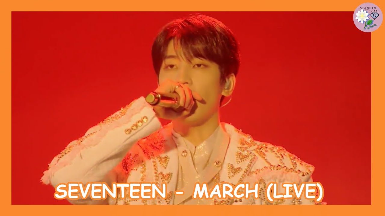 SEVENTEEN (세븐틴) - MARCH (Live) [SUB ESPAÑOL]