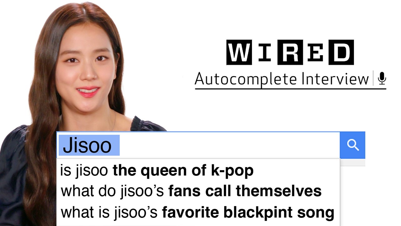Jisoo Answers the Web's Most Searched Questions | WIRED
