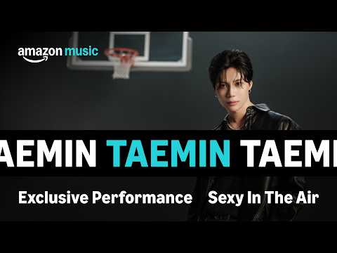 Taemin - Sexy In The Air | Amazon Music presents: In the Paint