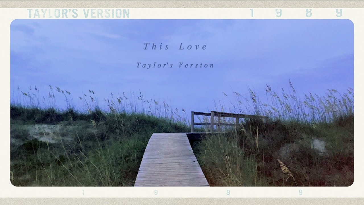Taylor Swift - This Love (Taylor's Version) (Lyric Video)