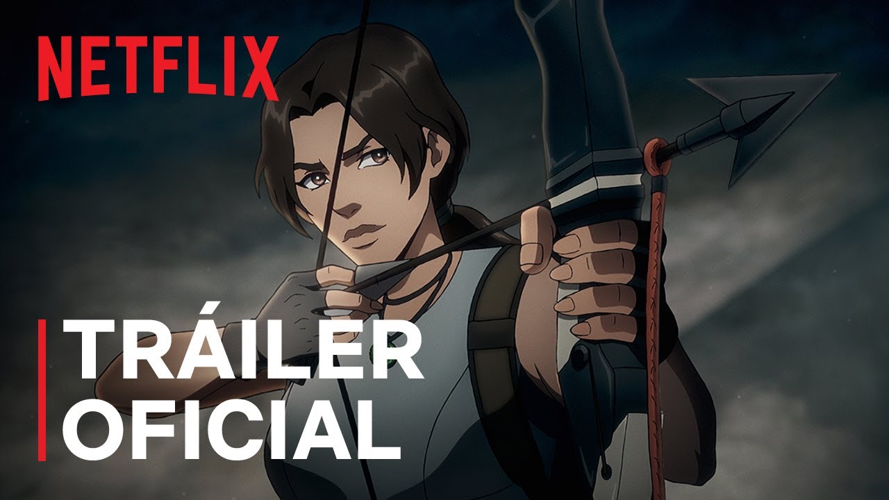 Tomb Raider: La leyenda de Lara Croft | Tráiler oficial | Netflix