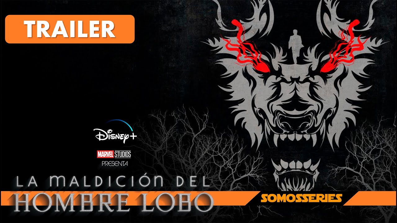 La Maldición del Hombre Lobo Disney+ Trailer Español Marvel Studios