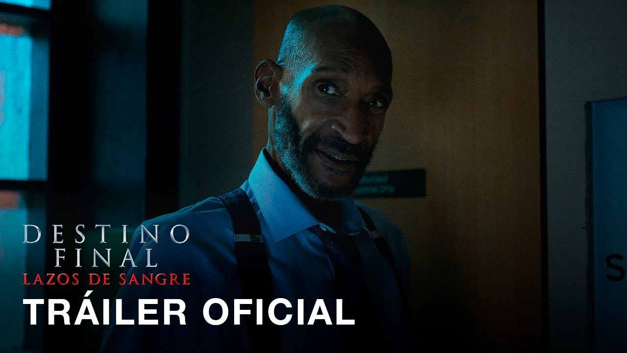 Destino Final Lazos de sangre | Tráiler Oficial | Subtitulado