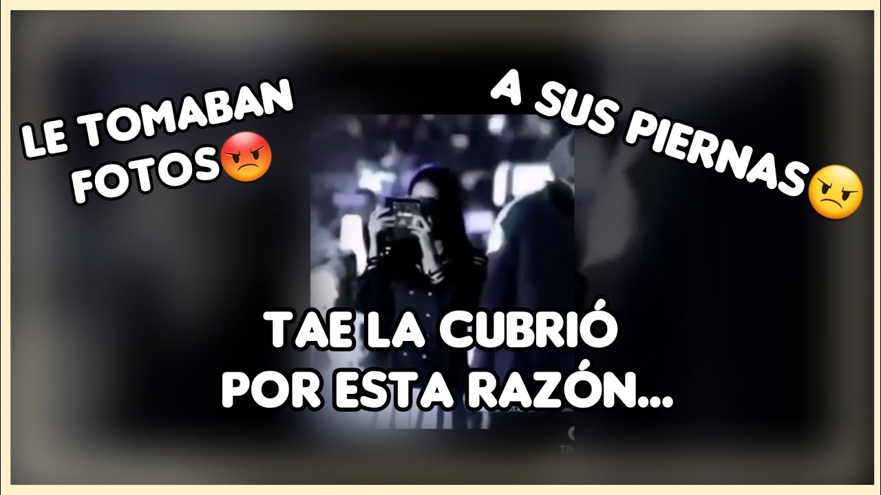 ¡CUANDO TAE SE PUSO DETRÁS DE JISOO PORQUE LE ESTABAN TOMANDO FOTOS A SUS PIERNAS!|Blackpink Fandom