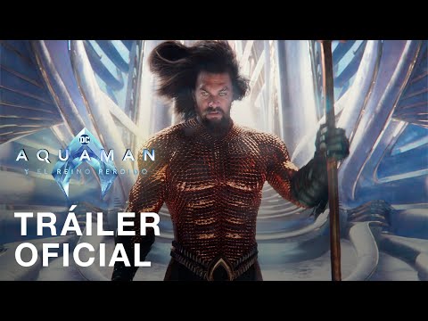 Aquaman y el Reino Perdido | Tráiler Oficial | Subtitulado