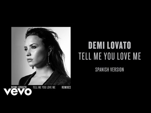 Demi Lovato - Tell Me You Love Me (Spanish Version / Audio)