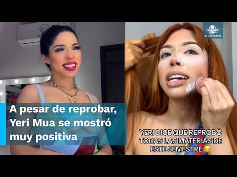 Yeri Mua confesó que reprobó todas sus materias en la universidad