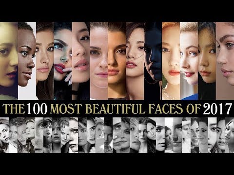 The 100 Most Beautiful Faces of 2017