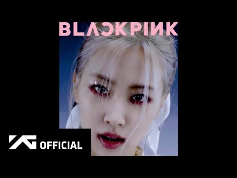 BLACKPINK - 'How You Like That' ROSÉ Concept Teaser Video