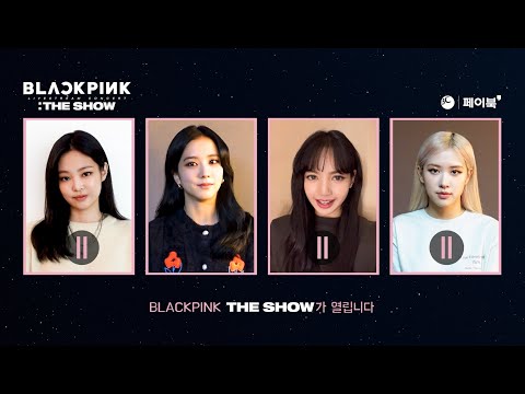 BLACKPINK - 'THE SHOW' MESSAGE VIDEO