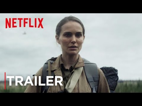 Aniquilación | Tráiler oficial [HD] | Netflix