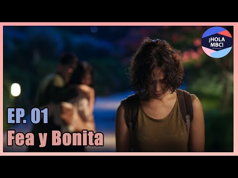 [She was Pretty] Ep. 1 | Fea y Bonita | #HolaMBC
