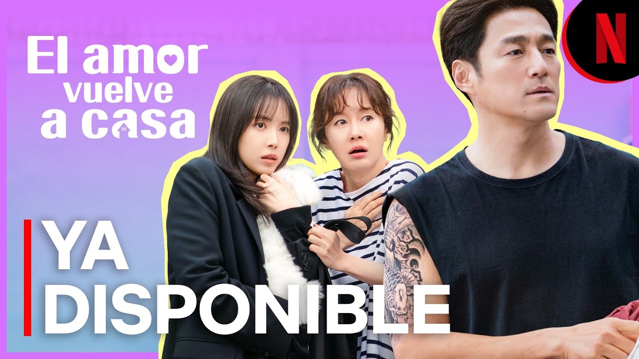 El amor vuelve a casa | Ya Disponible | Netflix