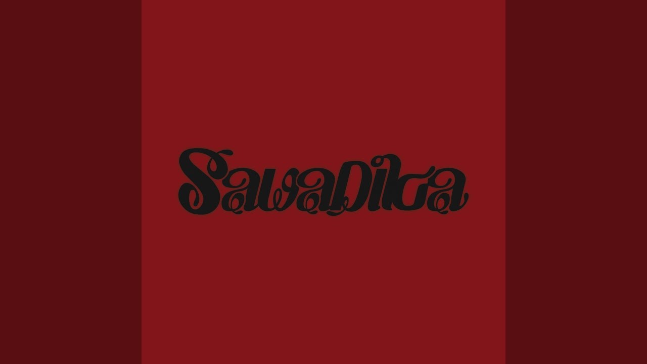 SaWaDiKa PREVIEW (Preview)