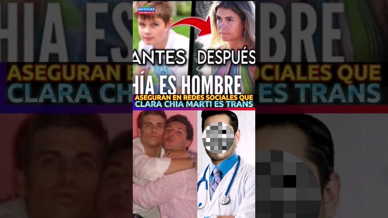 ASEGURAN EN REDES SOCIALES QUE CLARA CHIA ES TRANS ¿QUE ESTA PASANDO? #clarachia #pique #shakira
