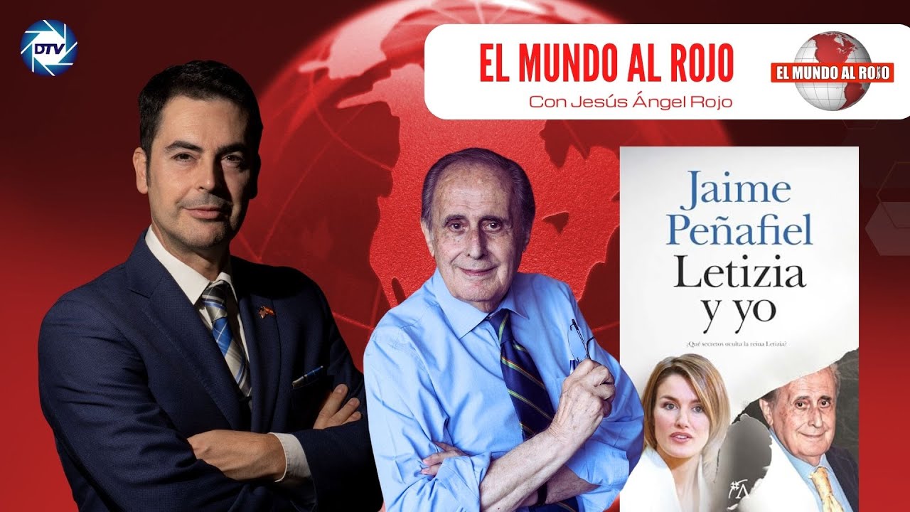 🔴EL MUNDO AL ROJO💥JAIME PEÑAFIEL en EXCLUSIVA💥cuenta la TRAICIÓN de LETIZIA💥al REY y a la MONARQUÍA💥