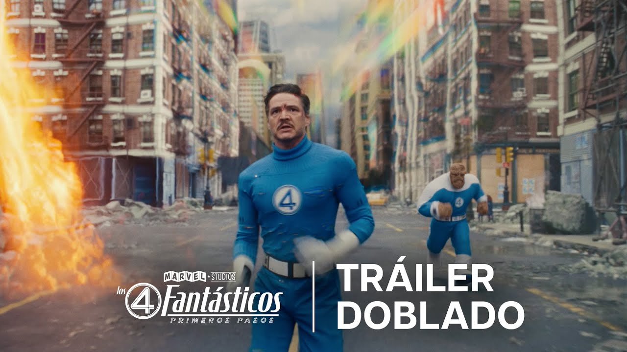 Los 4 Fantásticos: Primeros Pasos | Tráiler Oficial | Doblado