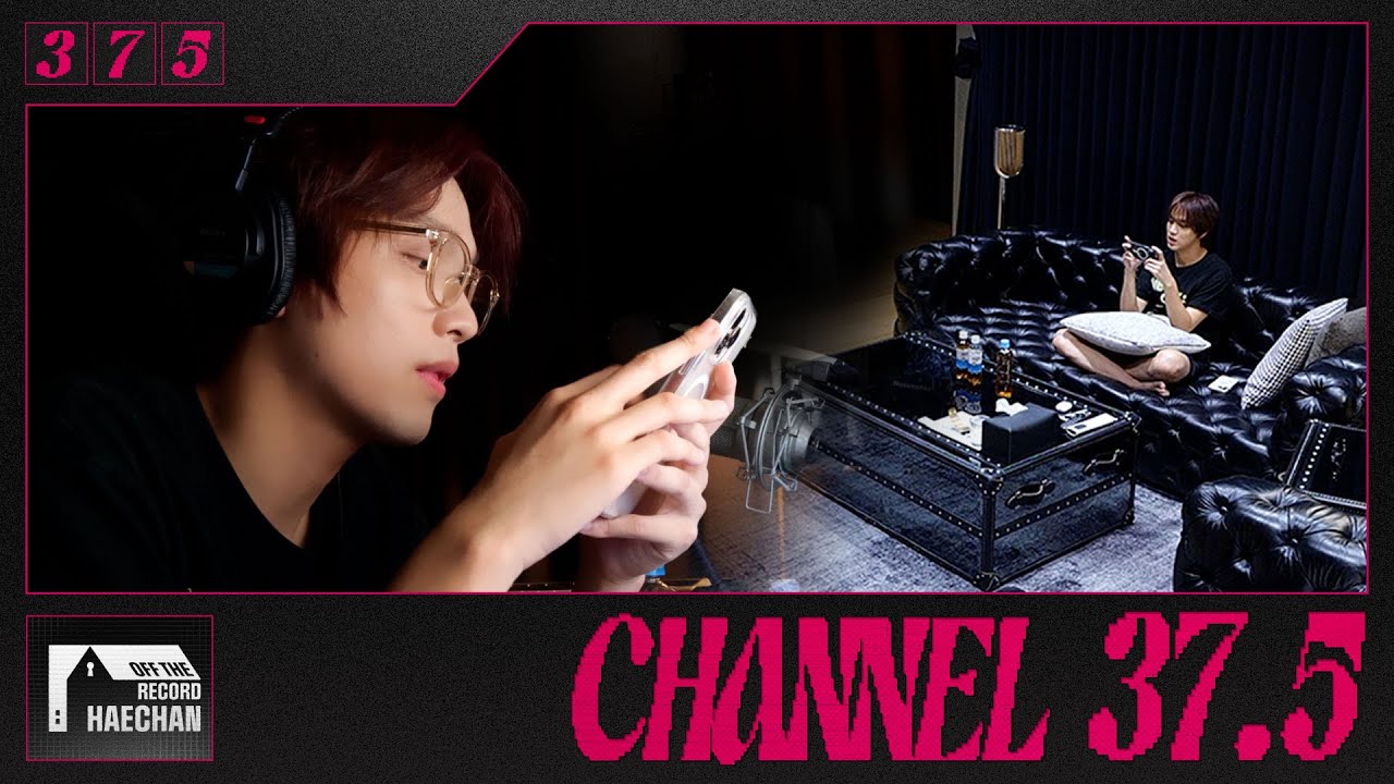 Off The Record HAECHAN l Channel 37.5 [🏡375]
