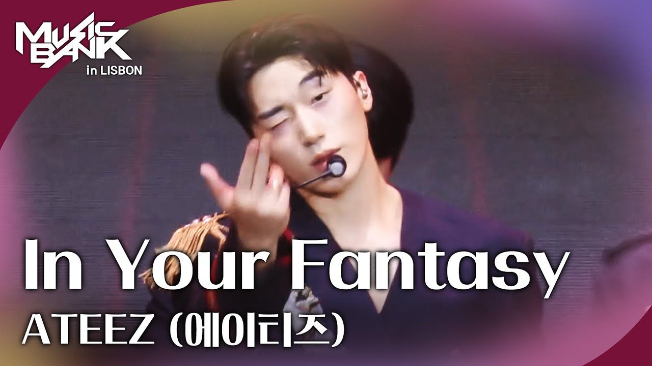 In Your Fantasy - ATEEZ (에이티즈) [뮤직뱅크 인 리스본] | KBS 251010 방송