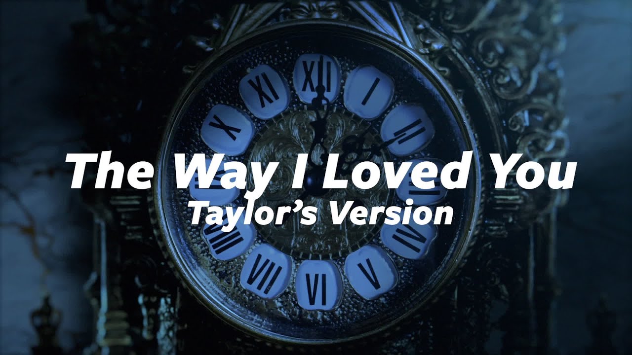 Taylor Swift - The Way I Loved You (Taylor's Version) (Lyric Video)