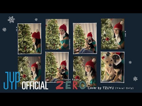 TWICE TZUYU “Zero (Yerin Baek)” Cover