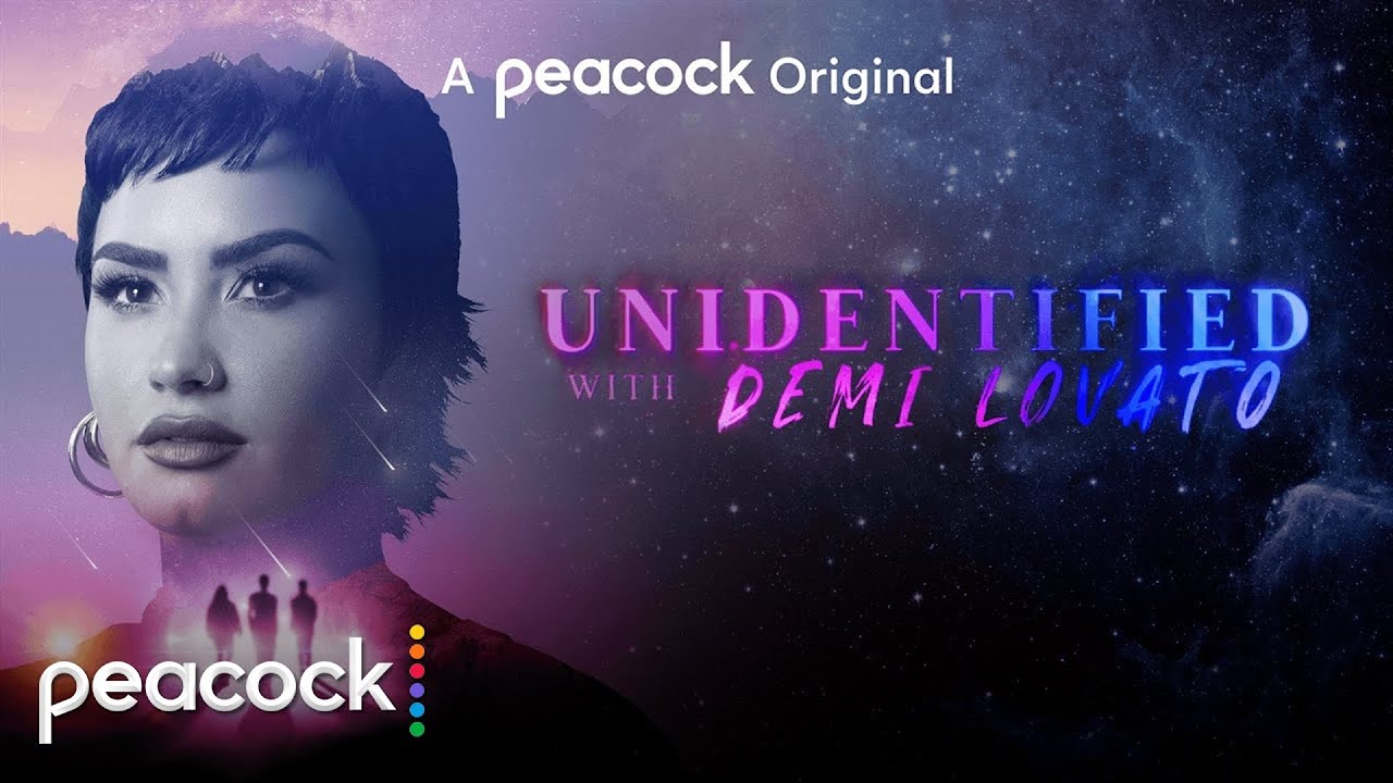 Unidentified with Demi Lovato | Official Trailer | Peacock Original