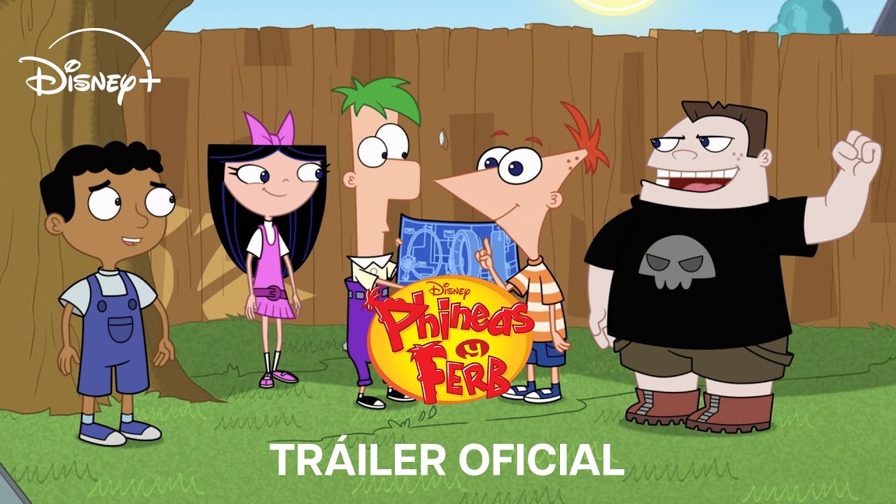 Phineas Y Ferb | Tráiler oficial | Disney+