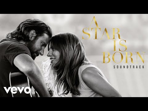 Lady Gaga - I'll Never Love Again (From A Star Is Born Soundtrack/ Extended Version/Audio)