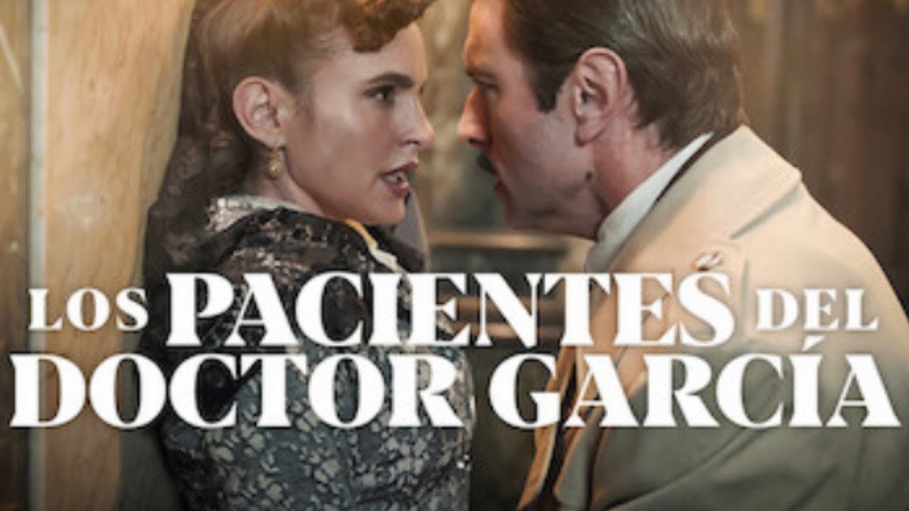 Los Pacientes Del Doctor García | Serie | Primer Temporada | Trailer