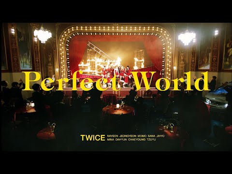 TWICE 「Perfect World」 Music Video