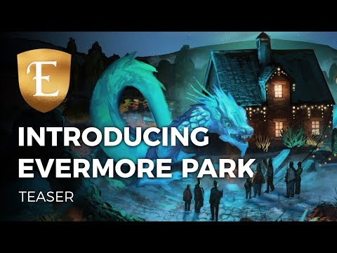 Introducing Evermore Park - Teaser