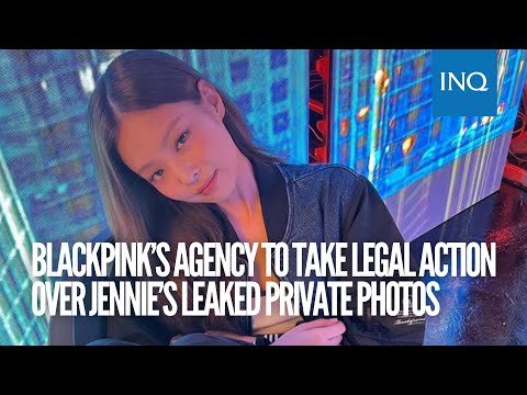 Blackpink’s agency to take ‘strong legal action’ over Jennie’s leaked private photos