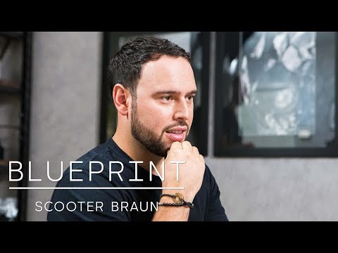 How Scooter Braun Went From Promoting Parties to Building An Entertainment Empire | Blueprint