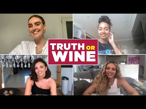 Little Mix Plays Truth Or Wine